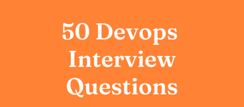 16 Advanced DevOps interview questions